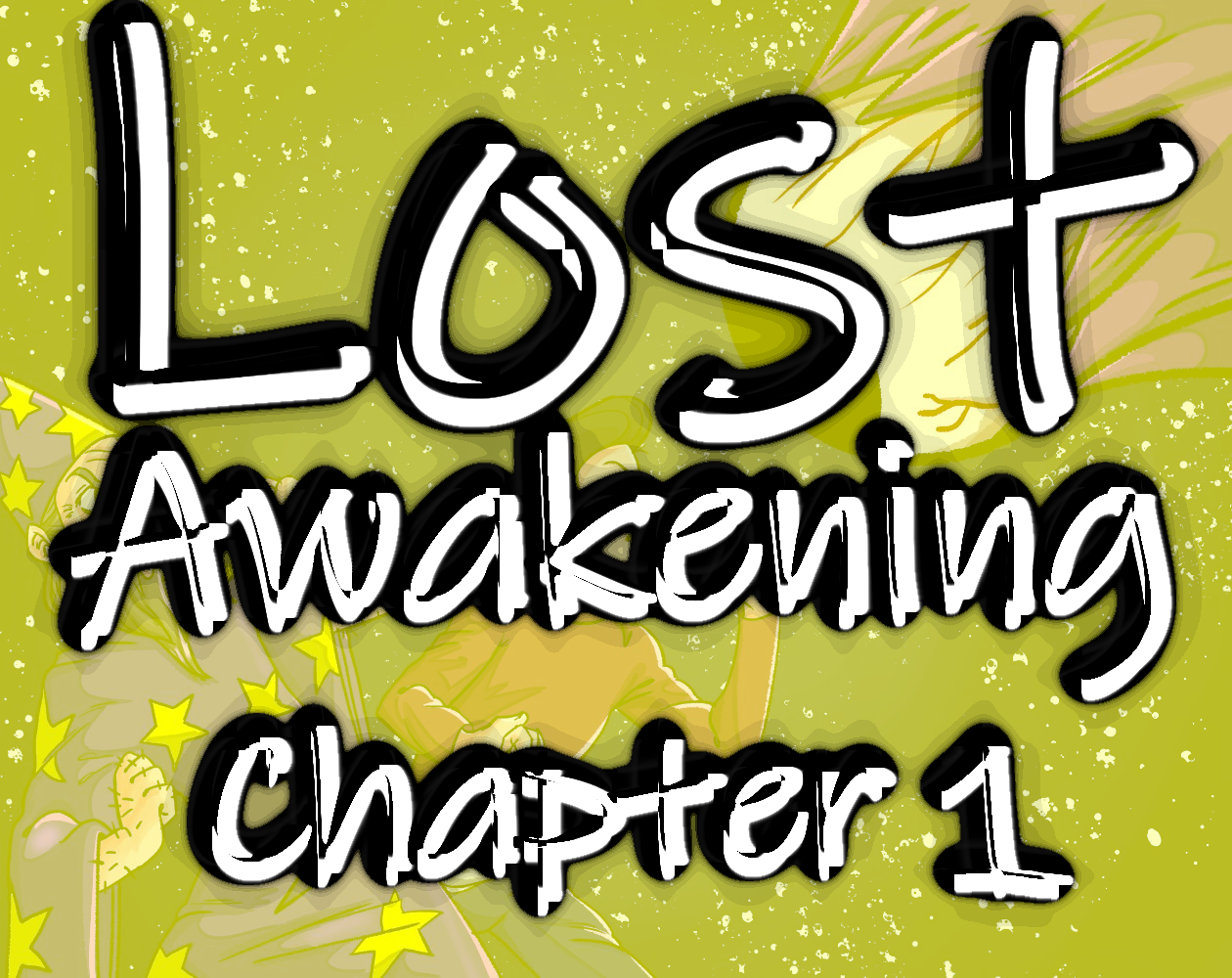 Lost Awakening, Chapter 1